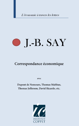 Jean-Baptiste Say - Correspondance économique