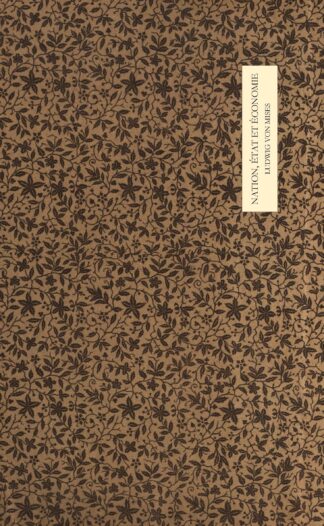 Ludwig von Mises - Nation, État et Économie