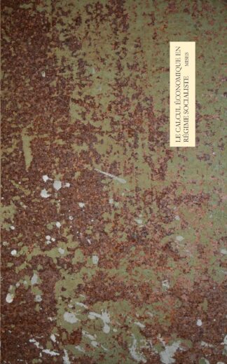 Ludwig von Mises - Le calcul économique en régime socialiste