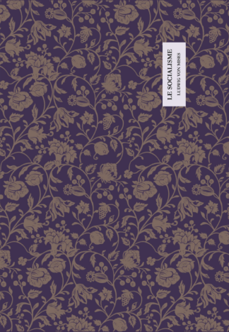 Ludwig von Mises - Le Socialisme (grand format)