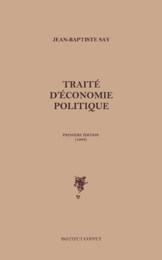 Jean-Baptiste Say - Traité d'économie politique (Première édition - 1803)