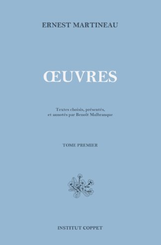 Œuvres d'Ernest Martineau (Tome 1) - Petit format