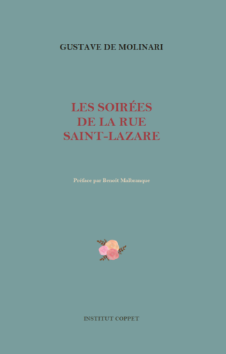 Gustave de Molinari - Les soirées de la rue Saint-Lazare