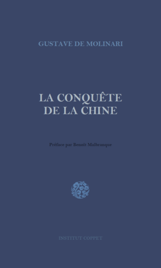 Gustave de Molinari - La conquête de la Chine