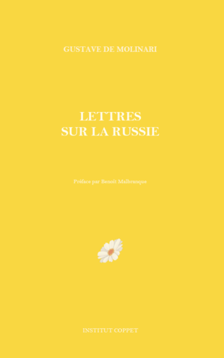 Gustave de Molinari - Lettres sur la Russie