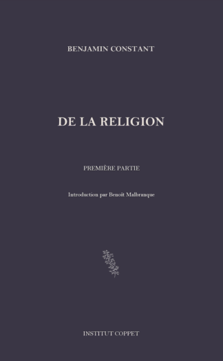 Benjamin Constant - De la religion (Première partie)
