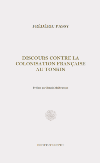 Frédéric Passy - Discours contre la colonisation française au Tonkin