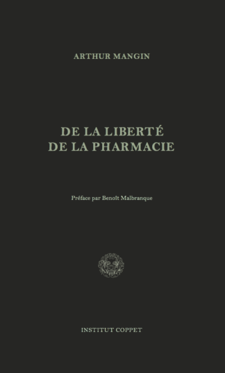 Arthur Mangin - De la liberté de la pharmacie