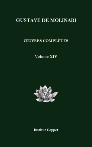 Œuvres complètes de Gustave de Molinari – Volume XIV (Petit format)