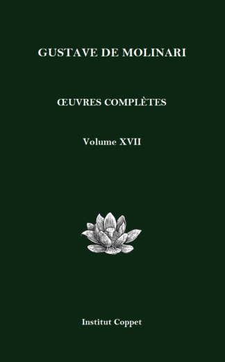 Œuvres complètes de Gustave de Molinari – Volume XVII (Petit format)