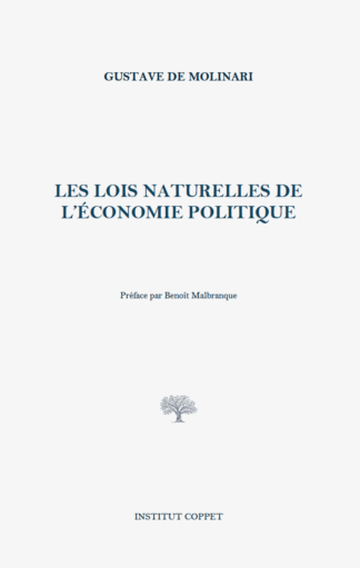 Gustave de Molinari - Les lois naturelles de l'économie politique