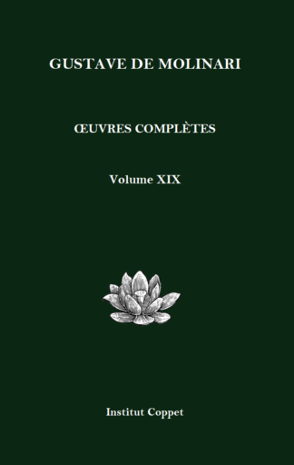 Œuvres complètes de Gustave de Molinari – Volume XIX (Petit format)