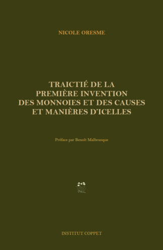 Nicole Oresme - Traictié de la première invention des monnoies