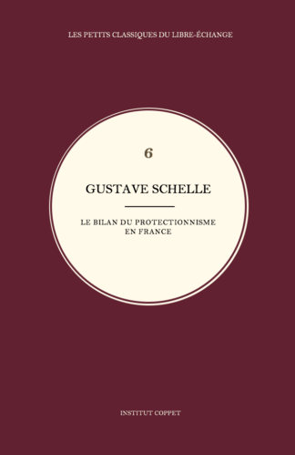 Gustave Schelle - Le bilan du protectionnisme en France