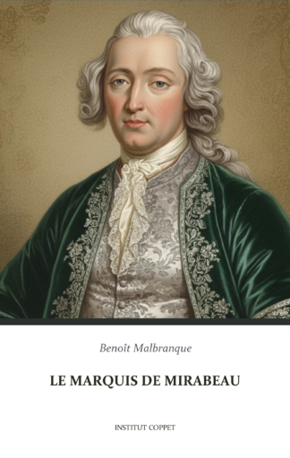 Benoît Malbranque - Le marquis de Mirabeau