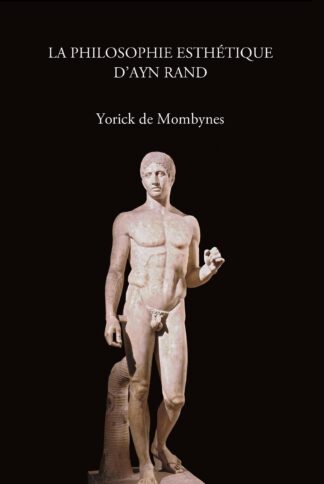 Yorick de Mombynes - La philosophie esthétique d’Ayn Rand