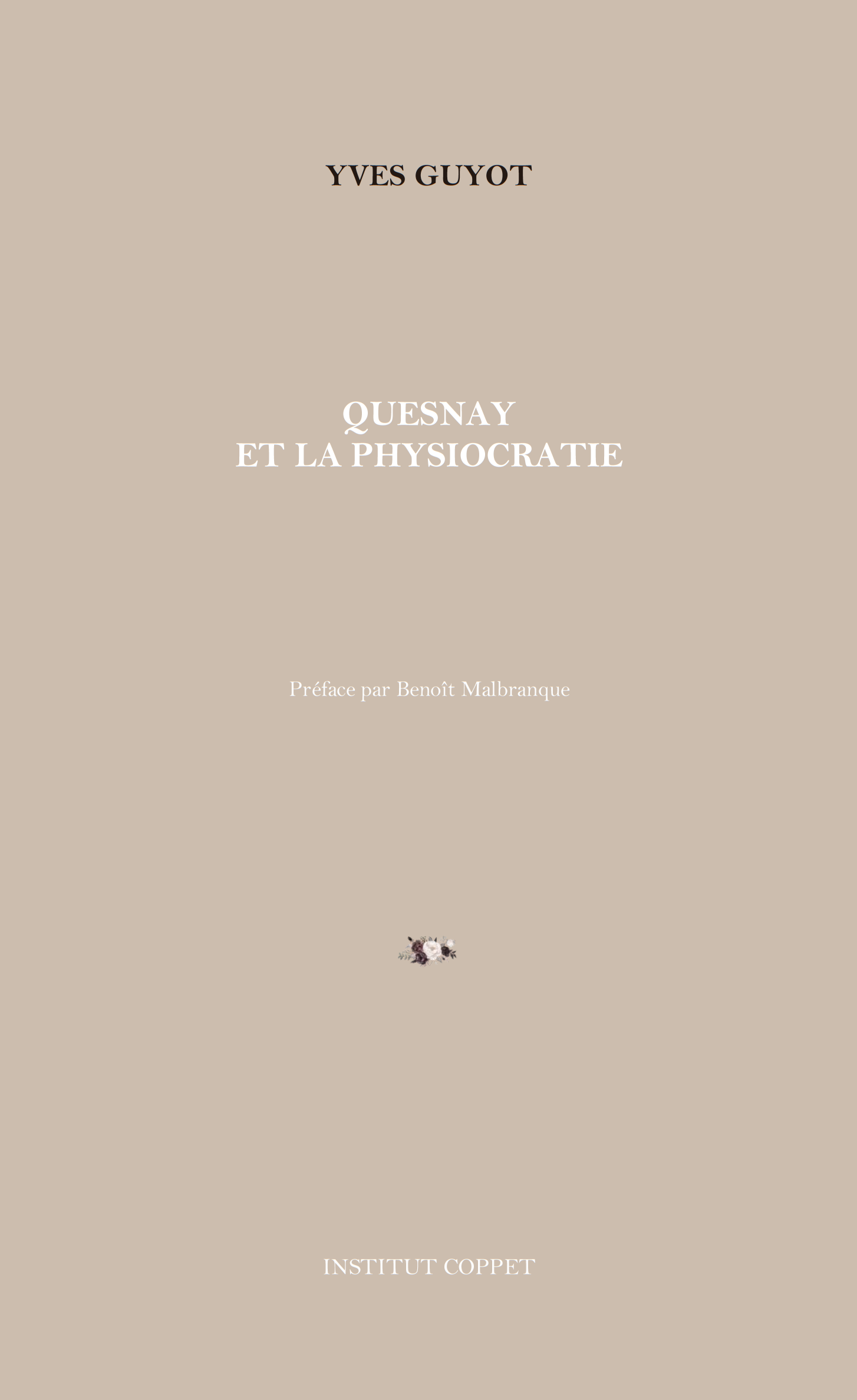 Yves Guyot - Quesnay et la physiocratie