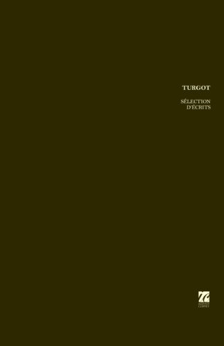 Turgot - Sélection d'écrits